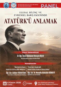 “Ulusal Bilinç ve Evrensel Barış Ekseninde Atatürk’ü Anlamak” Paneli